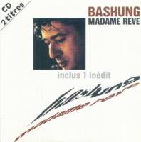 Alain Bashung : Madame Rêve